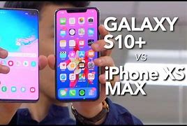 Image result for Samsung Galaxy S10 Plus vs iPhone XS Max