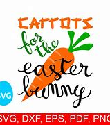 Image result for Carrots for the Easter Bunny SVG