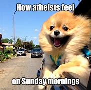 Image result for Sunday Morning Memes for Atheists