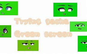 Image result for Gacha Green screen