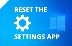 Image result for Reset App in Windows 10