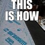 Image result for Funniest Memes About a Leaky Roof