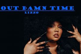 Image result for Lizzo About Damn Time Lyrics