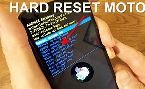 Image result for How to Hard Reset Motorola Phone