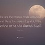 Image result for Life in the Universe Quote