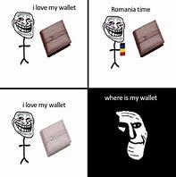 Image result for Romanian Wallet Meme