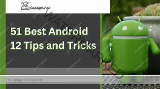 Image result for Android 12 Tips and Tricks