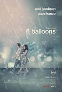 Image result for 6 Balloons Movie