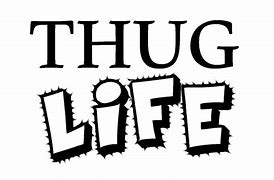 Image result for Thug Life Transparent