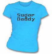 Image result for Sugar Daddy Tagline