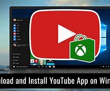 Image result for YouTube App Download for Windows 10 Microsoft