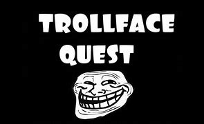 Image result for Trollface Quest Video Games 2