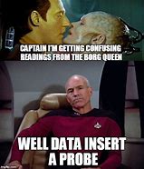 Image result for Star Trek Data Meme