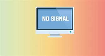 Image result for No Signal HD Image