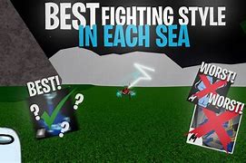 Image result for Best Fighting Style Second Sea