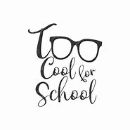 Image result for Free Images of Too Cool