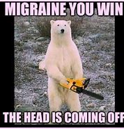 Image result for Migraine Meme Funny