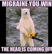 Image result for Migraine MEME Funny Work