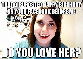 Image result for New Girl Birthday Memes