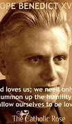 Image result for Pope Benedict Quotes