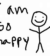 Image result for I'm so Happy for You Meme