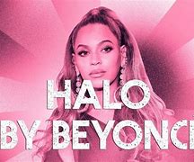 Image result for Beyoncé Knowles Halo