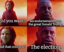 Image result for Endorsement Memes