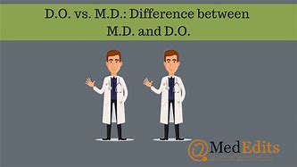 Image result for What Is the Difference Between MD and Do for Doctors
