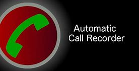 Image result for Auto Call Recording