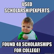 Image result for Scholarship Meme
