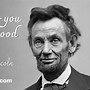 Image result for Abraham Lincoln Life Quotes