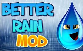 Image result for Minecraft Better Rain
