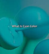 Image result for What Color Is Cyan