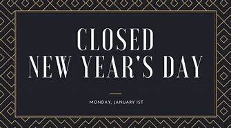 Image result for Happy New Year Closed