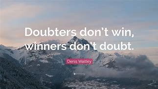 Image result for Don't Doubt