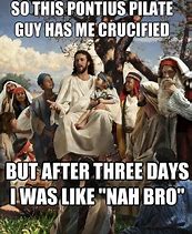 Image result for Funny Jesus Easter Meme