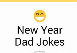 Image result for Happy New Year Dad Joke Meme