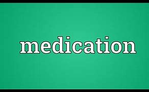 Image result for Medication Meaning