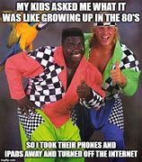 Image result for 80s Memes to Make You Happy