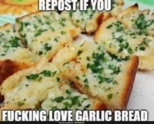 Image result for Garlic Bread Fast Meme
