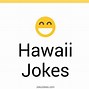 Image result for Hawaii Humor
