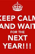 Image result for Waiting for Next Year