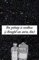 Image result for The Galaxy Is Endless Quotes