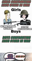 Image result for Boys vs Girls Memes Cod