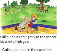 Image result for Does Caillou Have Cancer Meme