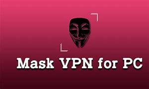 Image result for Mask VPN