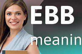 Image result for ebb