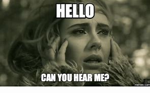 Image result for Adele Hello Meme Corporate