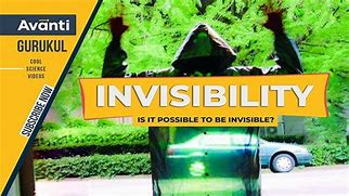 Image result for Is It Possible to Become Invisible