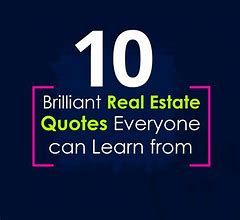 Image result for Real Estate Quotes. Short